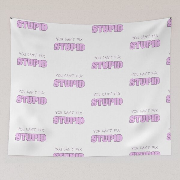 Item preview, You Can't Fix Stupid designed and sold by Portishop.