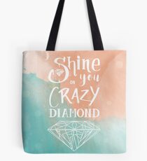 Shine on you crazy diamond - Watercolor Tote Bag