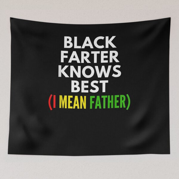 Item preview, Black Farter Knows Best Funny Father's Day  designed and sold by tashiav.