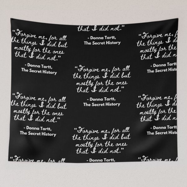 Item preview, The Secret History Book Quote by Donna Tartt, “Forgive me, for all the things I did but mostly for the ones that I did not.” designed and sold by sdarkacademia.