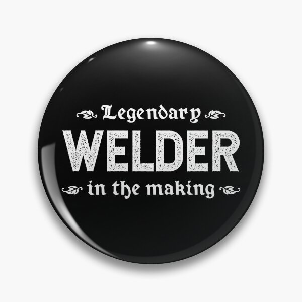 Item preview, Legendary Welder In The Making designed and sold by TimespunThreads.