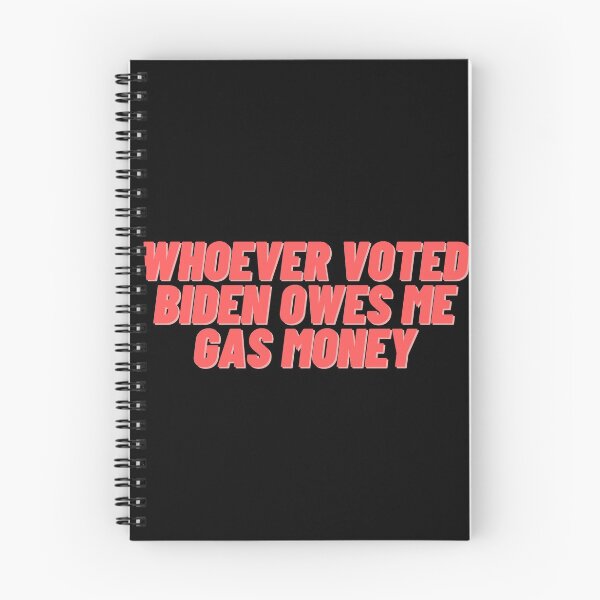 Item preview, Whoever Voted Biden Owes me Gas Money designed and sold by Cubezz.
