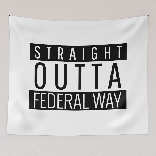 Item preview, Straight Outta Federal Way Washington  designed and sold by Teelogic.