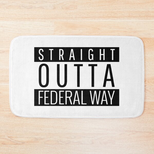 Item preview, Straight Outta Federal Way Washington  designed and sold by Teelogic.