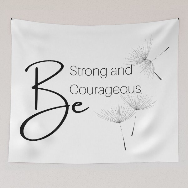Item preview, Be Strong And Courageous designed and sold by AJRPhotographs.