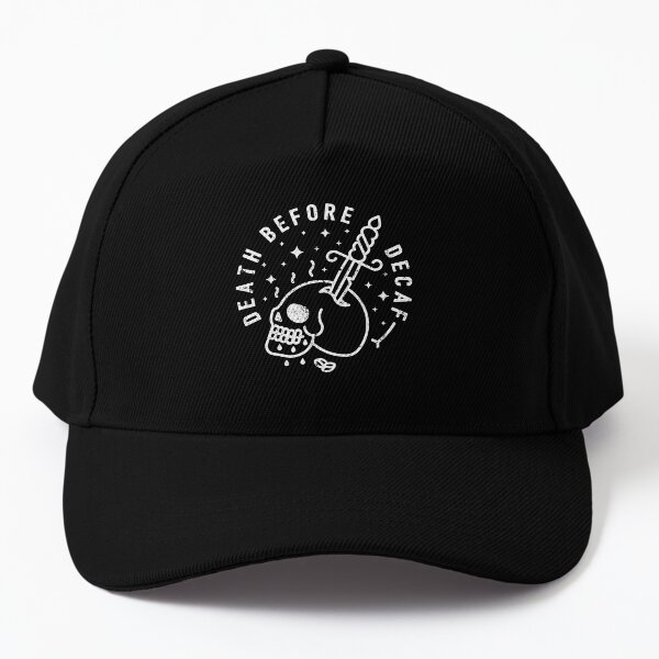 Death Before Decaf Baseball Cap