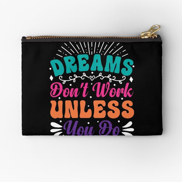 Item preview, Dreams Don’t Work Unless You Do Quotes designed and sold by GeeHanz.
