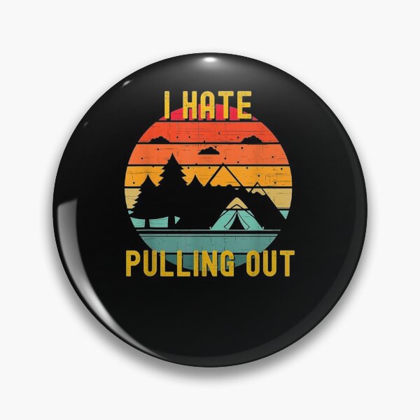 Item preview, Retro Vintage Mountains I Hate Pulling Out Funny Camping  designed and sold by tashiav.