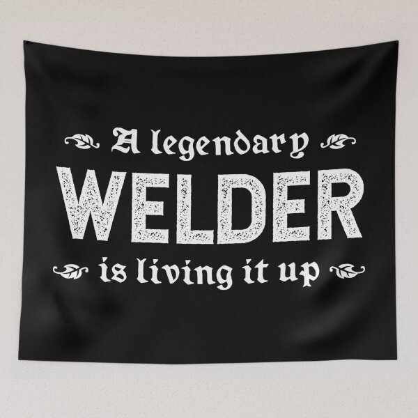 Item preview, A Legendary Welder Is Living It Up designed and sold by TimespunThreads.