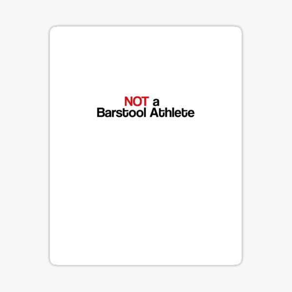 "NOT a Barstool Athlete" Sticker for Sale by bsey Redbubble