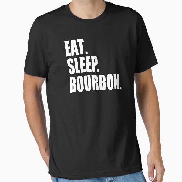 Item preview, EAT SLEEP BOURBON Kentucky KY Whiskey Cool & Funny Drinking designed and sold by T-ShirtJohn.