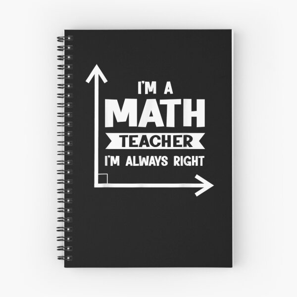 Item preview, I'm A Math Teacher I'm Always Right Math Teacher  designed and sold by tashiav.