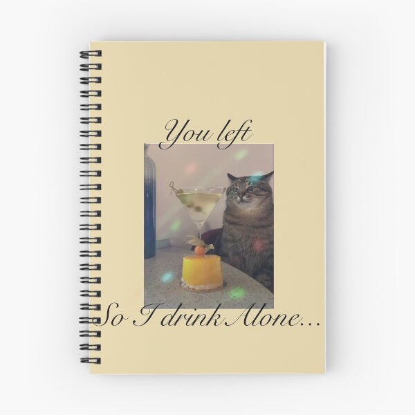 Item preview, Quote Sad Kitty Drinking Alone  designed and sold by lilbear10.