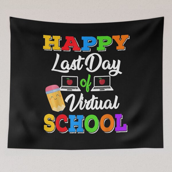 Item preview, Happy Last Day Of Virtual School Kids Graduation  designed and sold by tashiav.