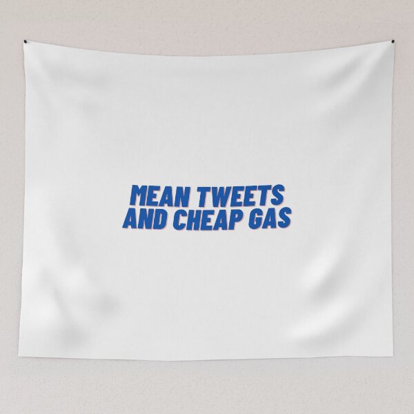 Item preview, Mean tweets And cheap gas designed and sold by Cubezz.