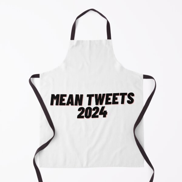 Item preview, Mean Tweets 2024 designed and sold by Cubezz.