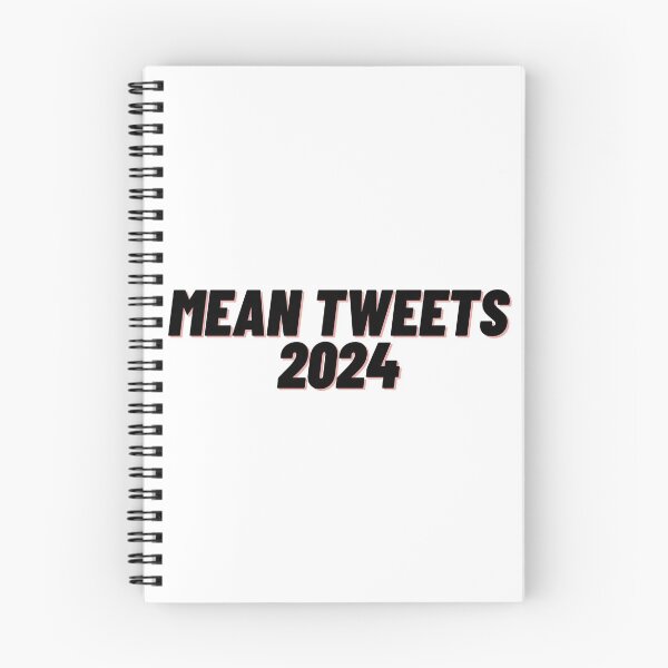 Item preview, Mean Tweets 2024 designed and sold by Cubezz.