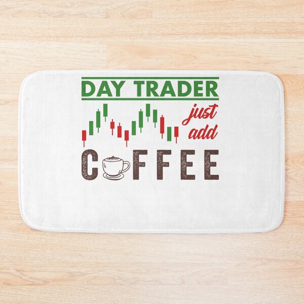 Item preview, Stock Exchange Gift Day Trader Just Add Coffee designed and sold by Mesyo.