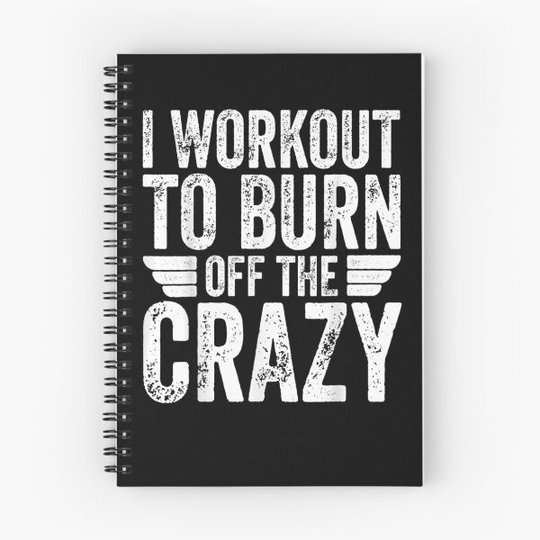 Item preview, I Workout To Burn Off The Crazy Funny Personal Trainer  designed and sold by tashiav.