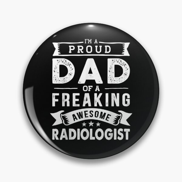 Item preview, I'm A Proud Dad Of Radiologist Funny Father's Day  designed and sold by tashiav.