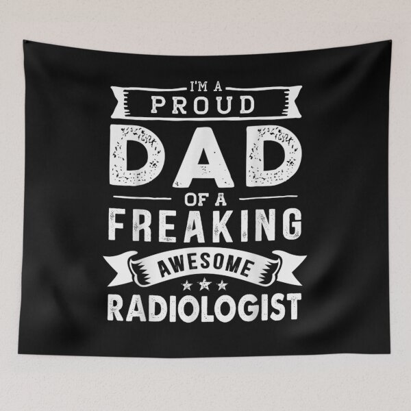Item preview, I'm A Proud Dad Of Radiologist Funny Father's Day  designed and sold by tashiav.