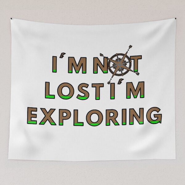 Item preview, I'm not lost I'm exploring designed and sold by Zip-Zup.