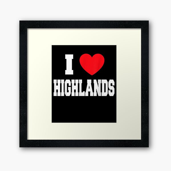 Item preview, I Love Highlands  designed and sold by tashiav.