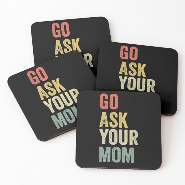 Item preview, Mens Vintage Go Ask Your Mom Funny Dad Fathers Day  designed and sold by tashiav.