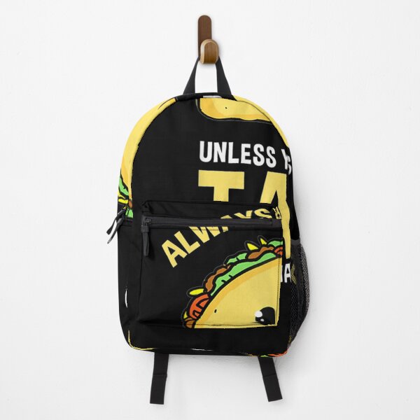 Item preview, Always Be Yourself Unless You Can Be A Taco designed and sold by tashiav.