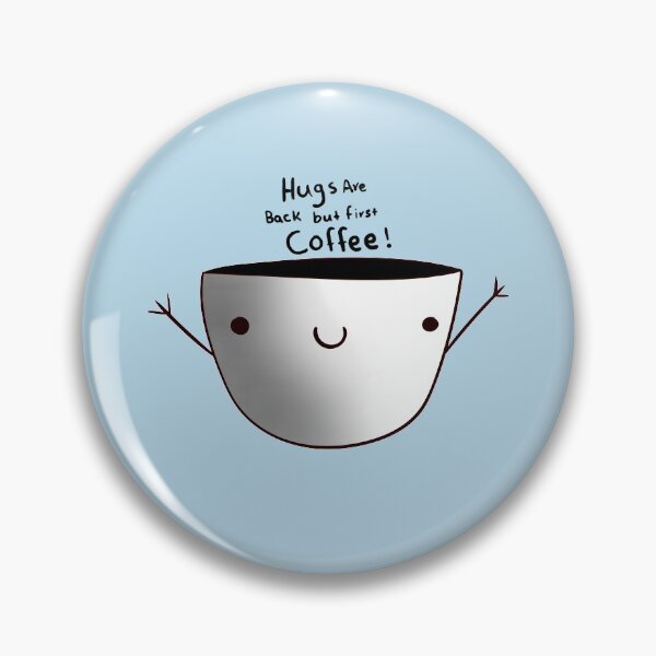 Item preview, Black and White Hugs are back but first coffee! designed and sold by maisiriva.