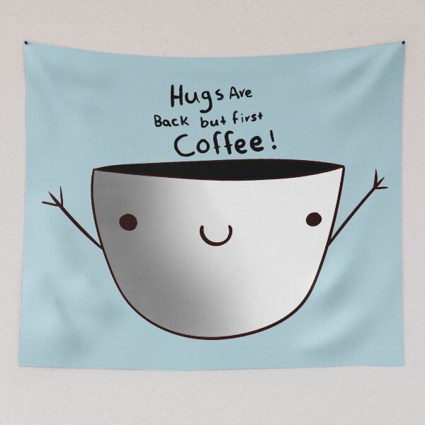 Item preview, Black and White Hugs are back but first coffee! designed and sold by maisiriva.