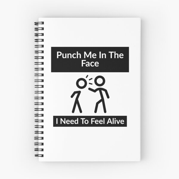 Item preview, Punch Me In The Face I need To Feel Alive designed and sold by MNSDesignHub.