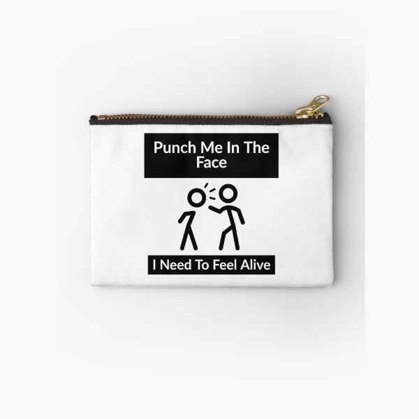 Item preview, Punch Me In The Face I need To Feel Alive designed and sold by MNSDesignHub.