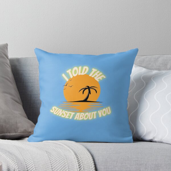 Item preview, I TOLD SUNSET ABOUT YOU designed and sold by Adnandar.