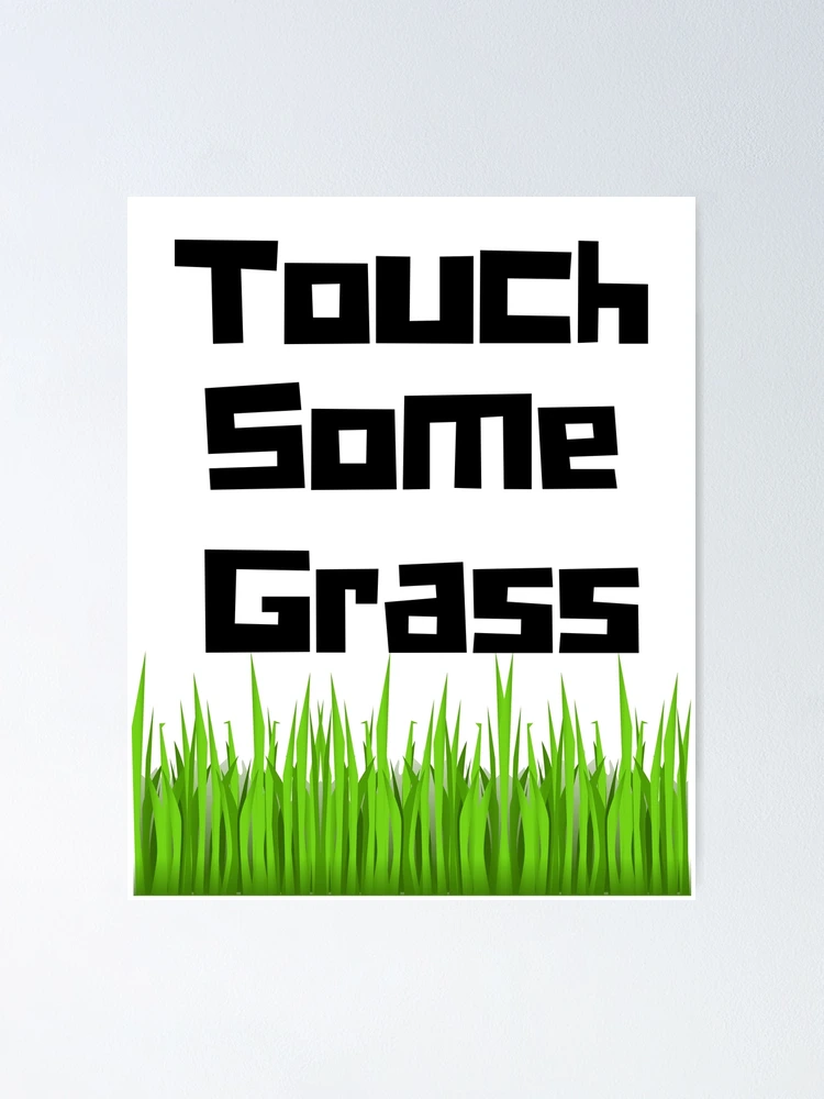 Showcase :: Touch Some Grass