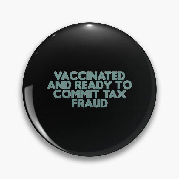 Item preview, Vaccinated And Ready To Commit Tax Fraud Vintage - Funny Present For Mom, Dad And Friend designed and sold by Aymanclothings.