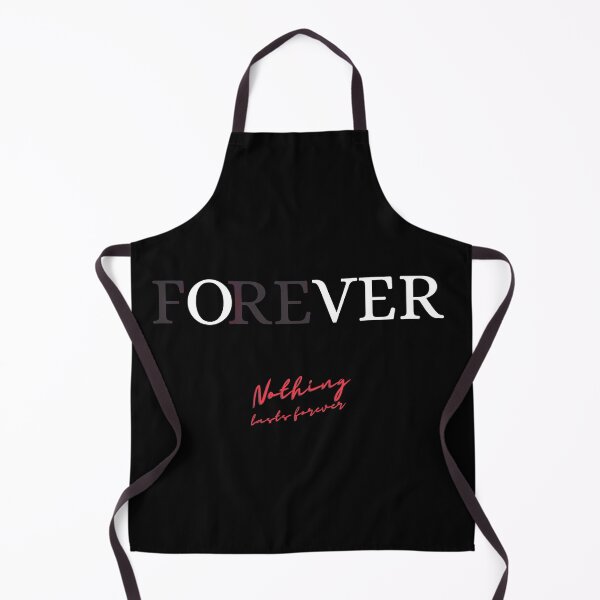Item preview, Forever, nothing lasts forever designed and sold by springflow.