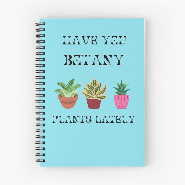 Item preview, Have you botany plants lately!  designed and sold by Das-IT-tees446.