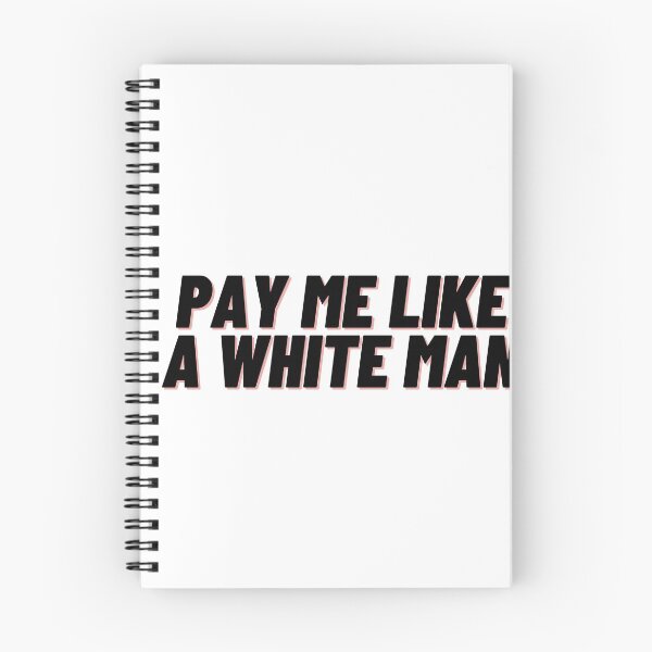 Item preview, Pay me like a White man designed and sold by Cubezz.
