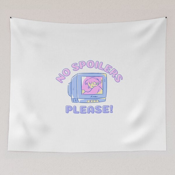 Item preview, Avoid Spoilers, No Spoilers Please! - Funny, cute teenage show designed and sold by Teetee94.