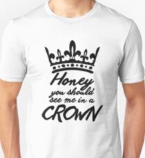 BBC Sherlock - Honey You Should See Me In A Crown Unisex T-Shirt