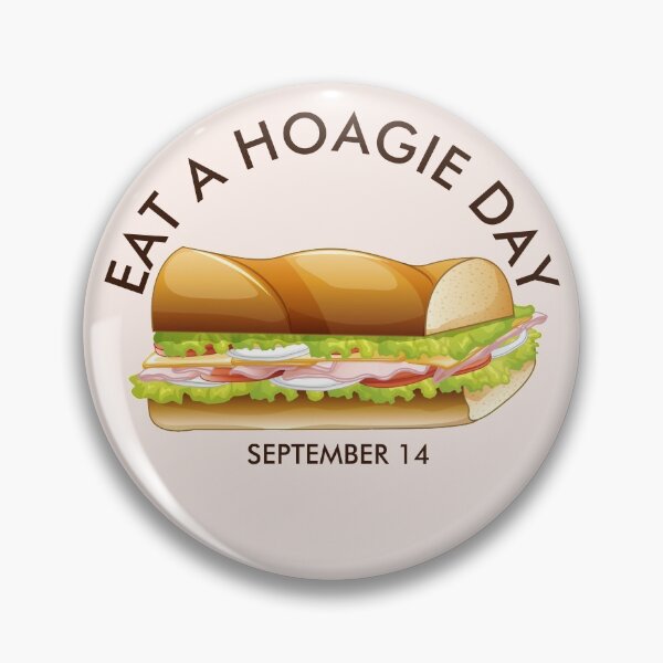 Item preview, Eat a Hoagie Day, submarine sandwich designed and sold by HolidayBug.