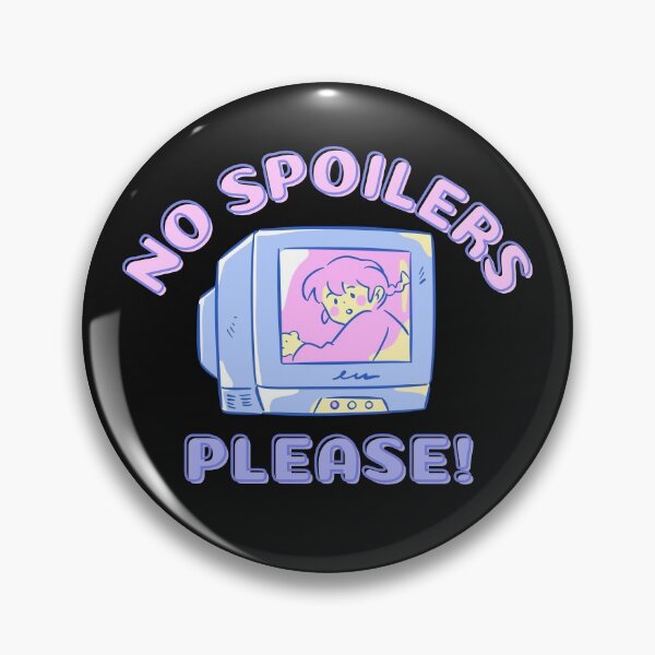 Item preview, Avoid Spoilers, No Spoilers Please! Black - Funny, cute teenage show designed and sold by Teetee94.