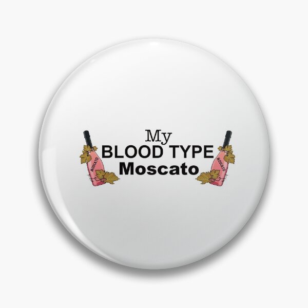 Item preview, MY BLOOD TYPE...MOSCATO designed and sold by cgullart.