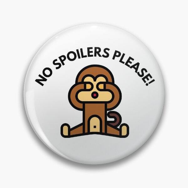 Item preview, Avoid Spoilers, No Spoilers Please! - Funny, cute monkey designed and sold by Teetee94.