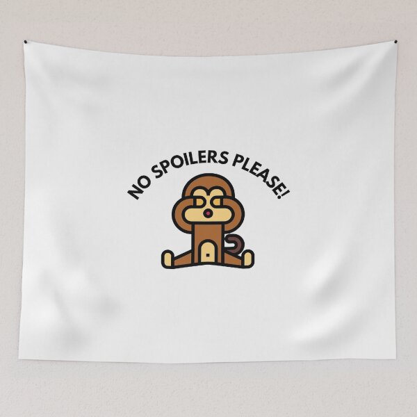 Item preview, Avoid Spoilers, No Spoilers Please! - Funny, cute monkey designed and sold by Teetee94.