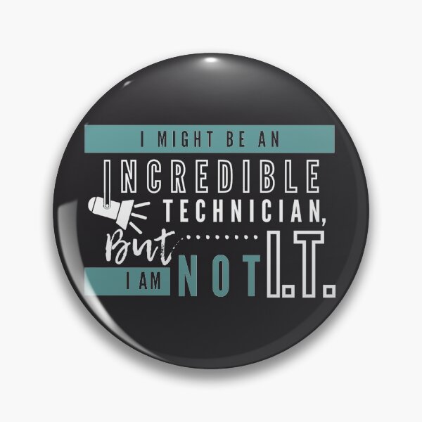 Item preview, NOT I.T. - Incredible Technician designed and sold by Mooscellaneous.