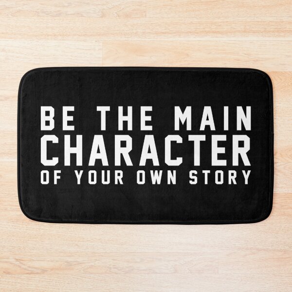 Item preview, Be The Main Character Of Your Own Story designed and sold by kr_ aart.