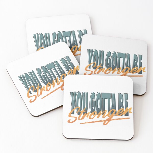 Item preview, You gotta be stronger designed and sold by LetterMeASong.