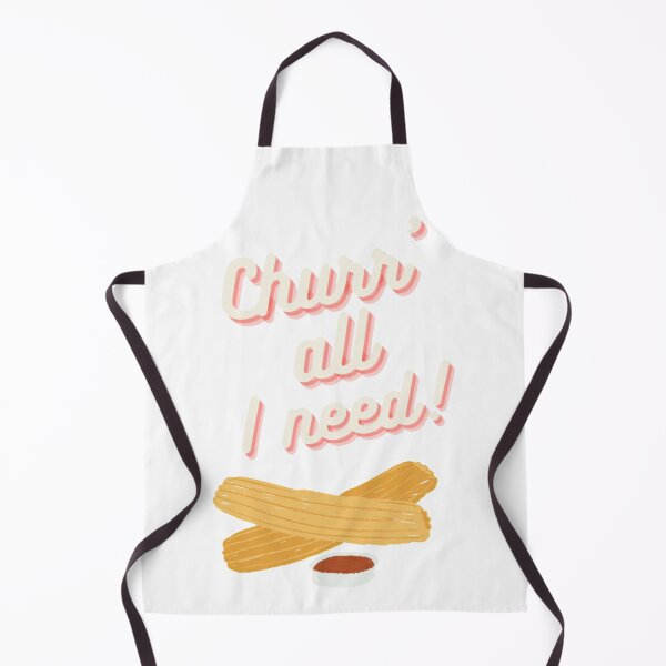 Item preview, Churr' All I Need designed and sold by barrjoce.